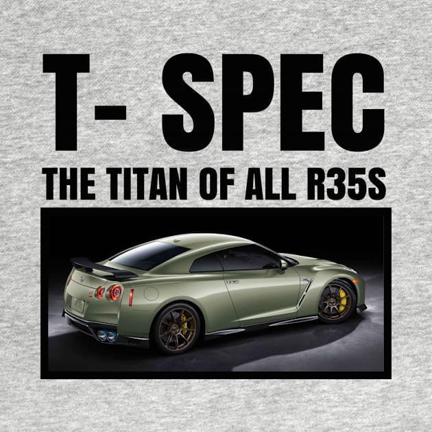 T - SPEC R35 by MOTOSHIFT